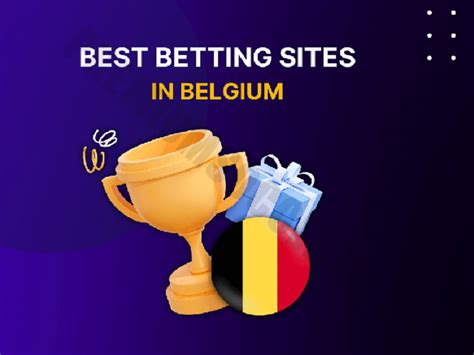 Best Belgium Betting Sites 2024 .